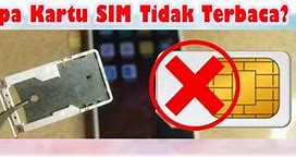 Kenapa Kartu Sim Tidak Terbaca